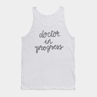 Doctor in progress Tank Top